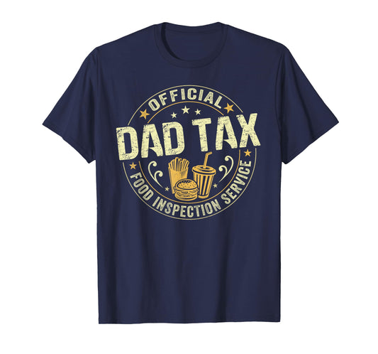 Dad Tax Food Inspection Daddy Vintage Fathers Day Papa T-Shirt