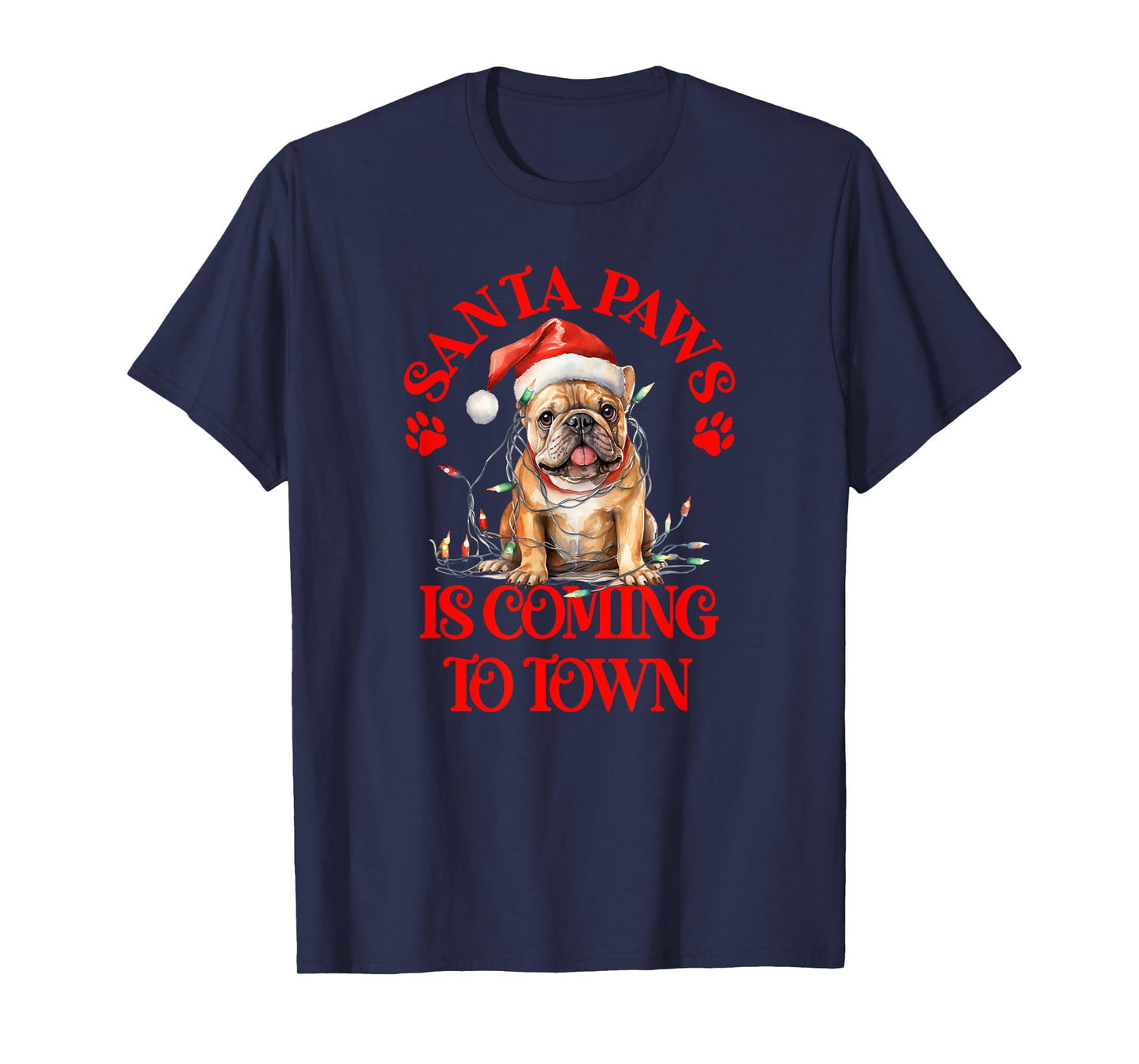 Santa Paws is Coming to Town with Christmas English Bulldog T-Shirt