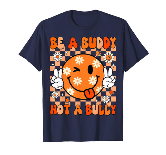 Groovy Be A Buddy Not A Bully Unity Day Kids Anti Bullying T-Shirt