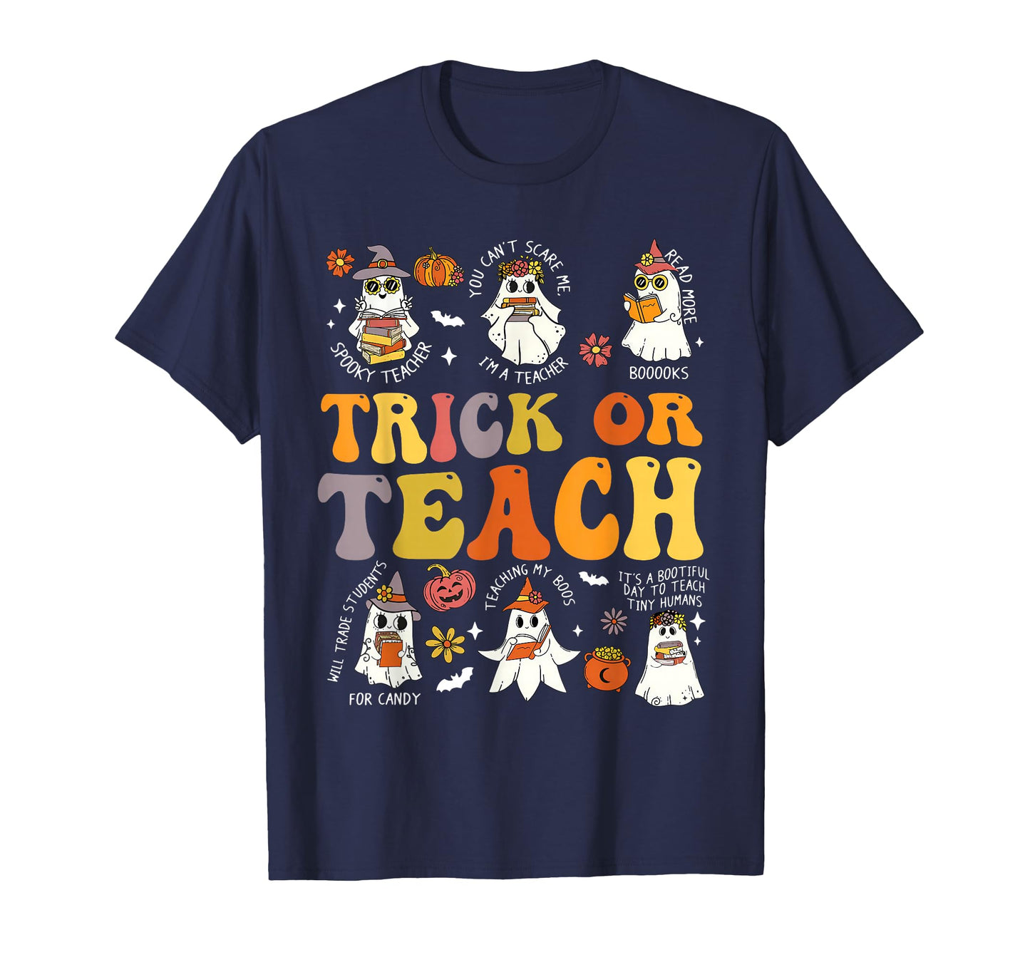 Trick Or Teach Groovy Teacher Halloween Retro Floral Ghost T-Shirt