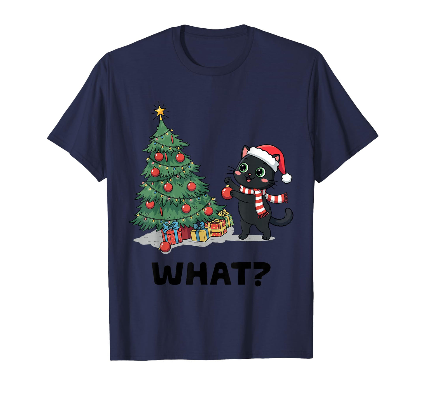 What Funny Cat Christmas Ugly Christmas Funny T-Shirt