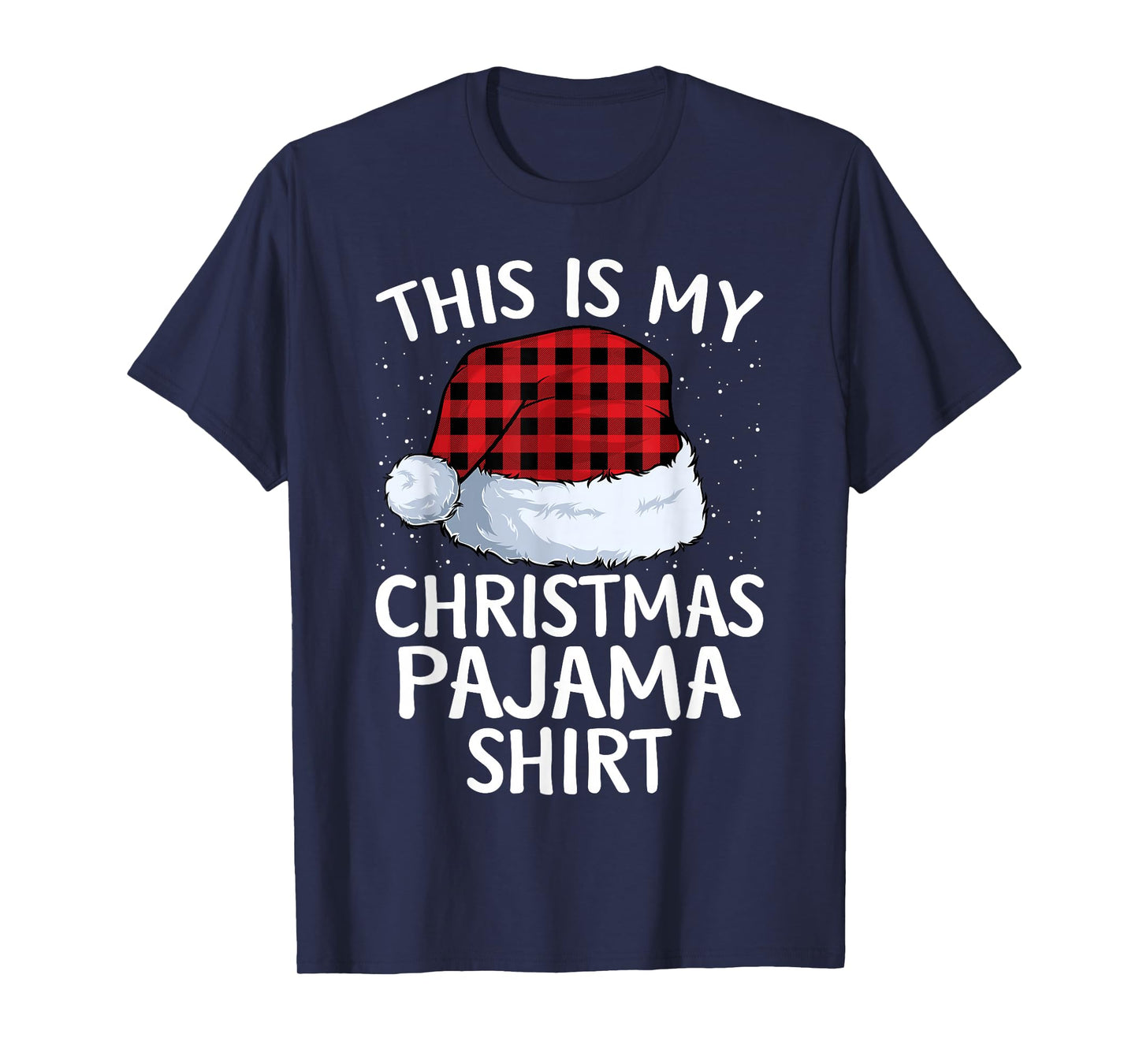 This is My Christmas Pajamas Matching Family Xmas Pajama T-Shirt
