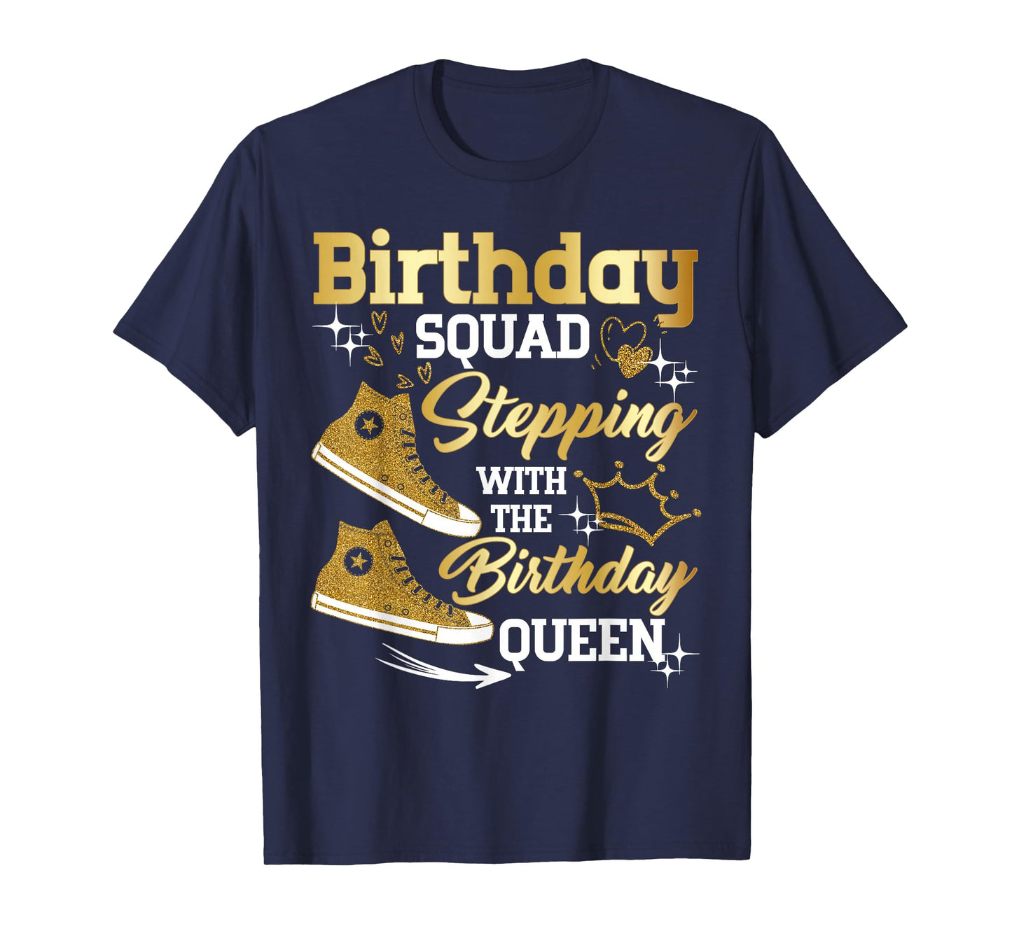 Birthday Squad Shoes Stepping With The Birthday Queen Party T-Shirt