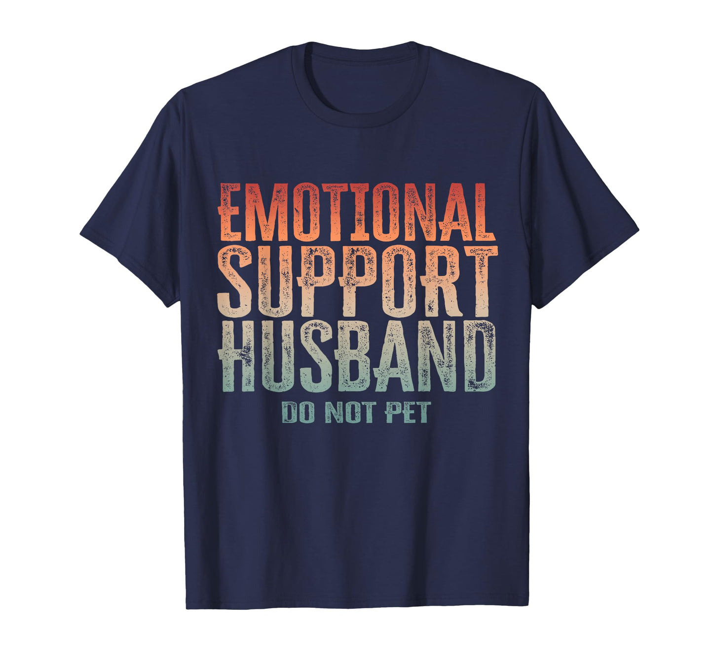Emotional Support Husband Do Not Pet Vintage Couples T-Shirt