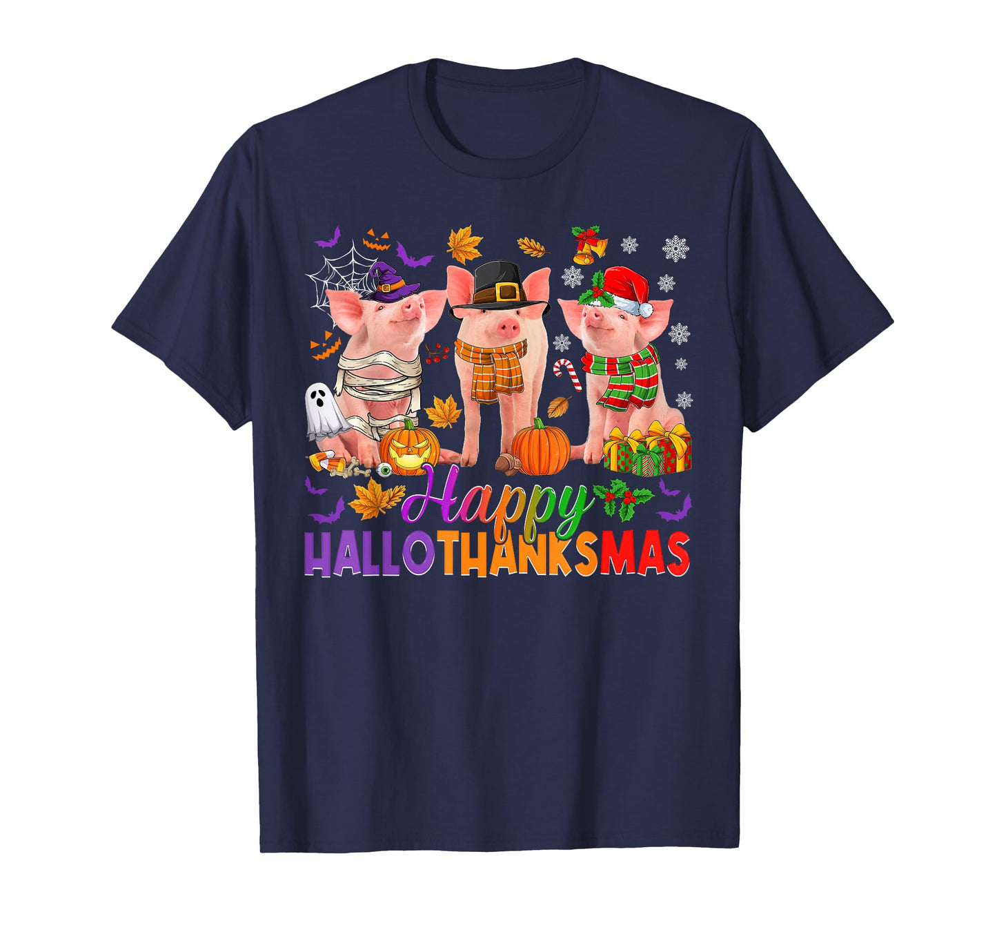 Happy Hallothanksmas Halloween Thanksgiving Christmas Pigs T-Shirt