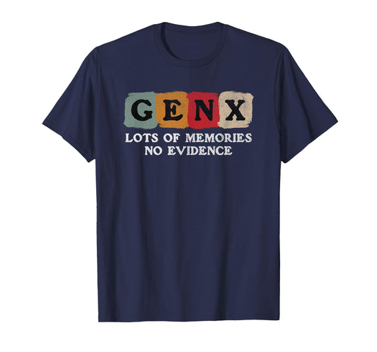 Vintage Generation X - Gen X Lots of Memories No Evidence T-Shirt