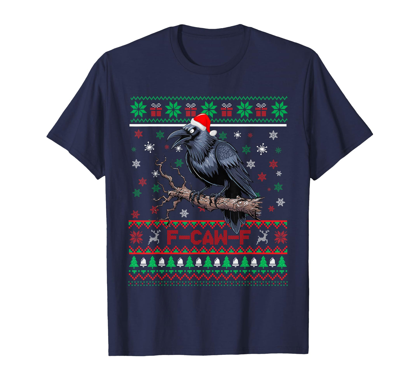 Black Crow F-Caw-F Funny Ugly Christmas Sweater Santa Hat T-Shirt