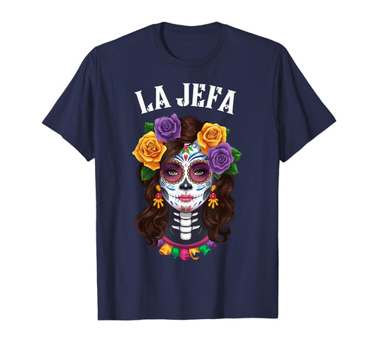 Dia De Los Muertos Sugar Skull Mexican Latina Boss La-Jefa T-Shirt
