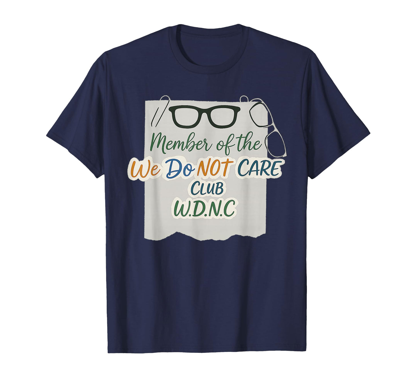 We Do Not Care Club Gen X I Don't Care T-Shirt