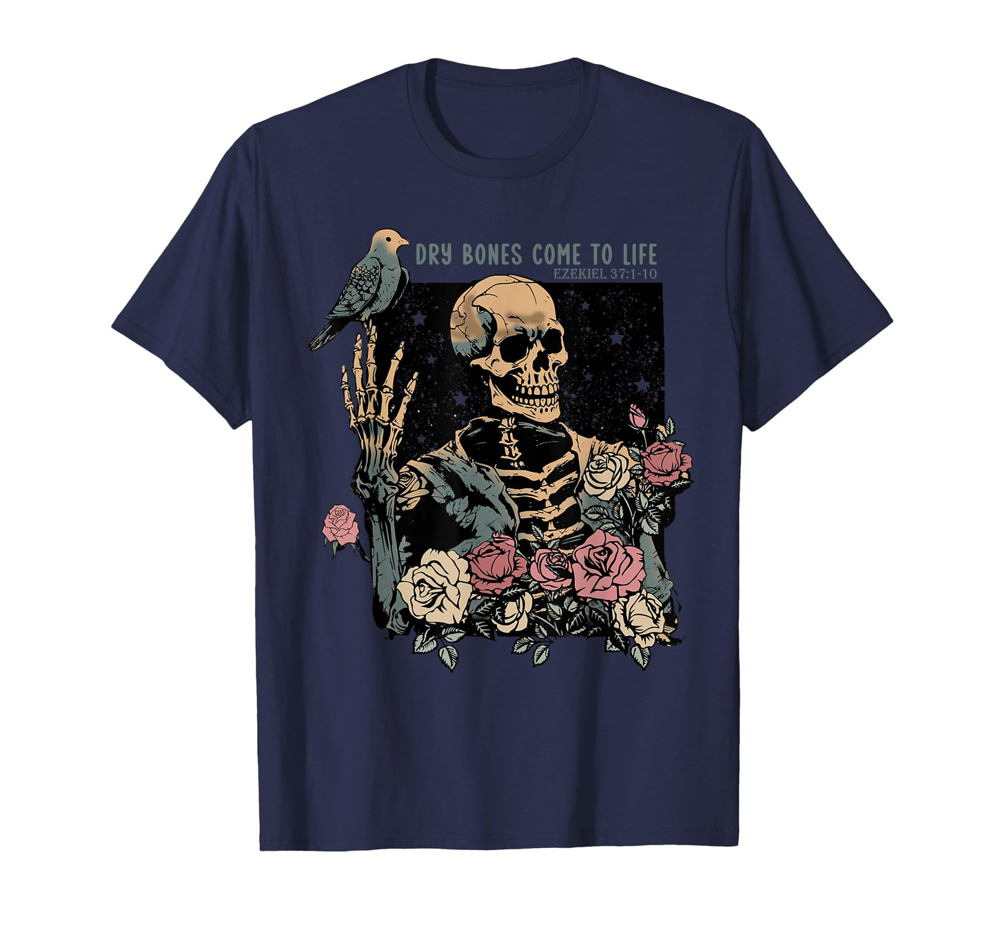 Dry Bones Come To Life, Christian Skeleton, Ezekiel 37:1-10 T-Shirt
