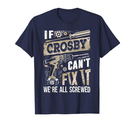 If CROSBY Can't Fix It We're All Screwed Vintage Family Name T-Shirt