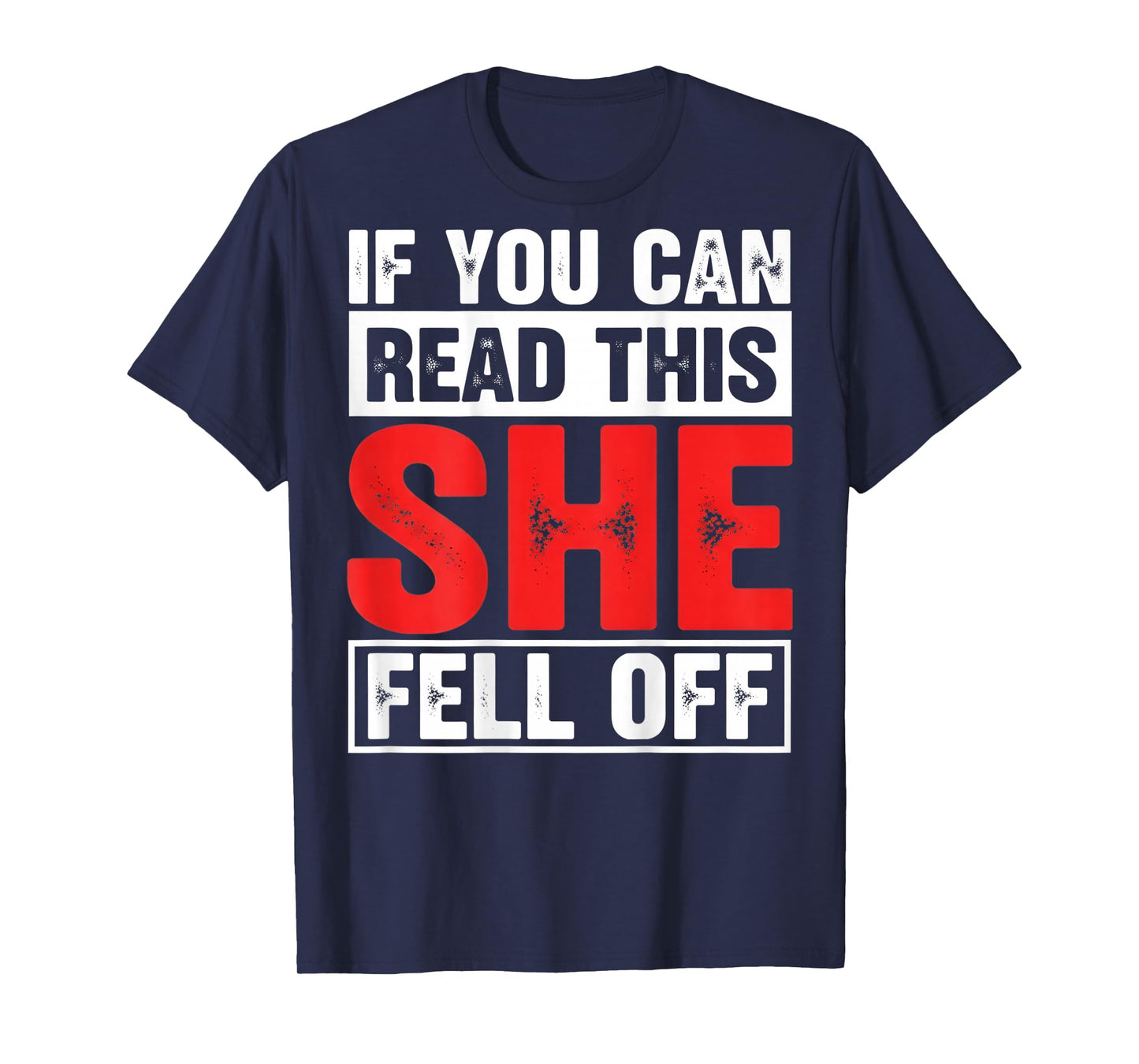 If You Can Read This She Fell Off Funny Biker Motorcycle Men T-Shirt