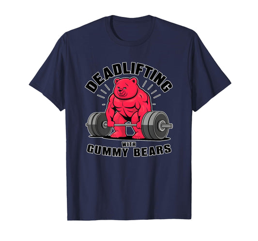 Deadlifting with gummybears Tee for Fitness workout Junkies T-Shirt