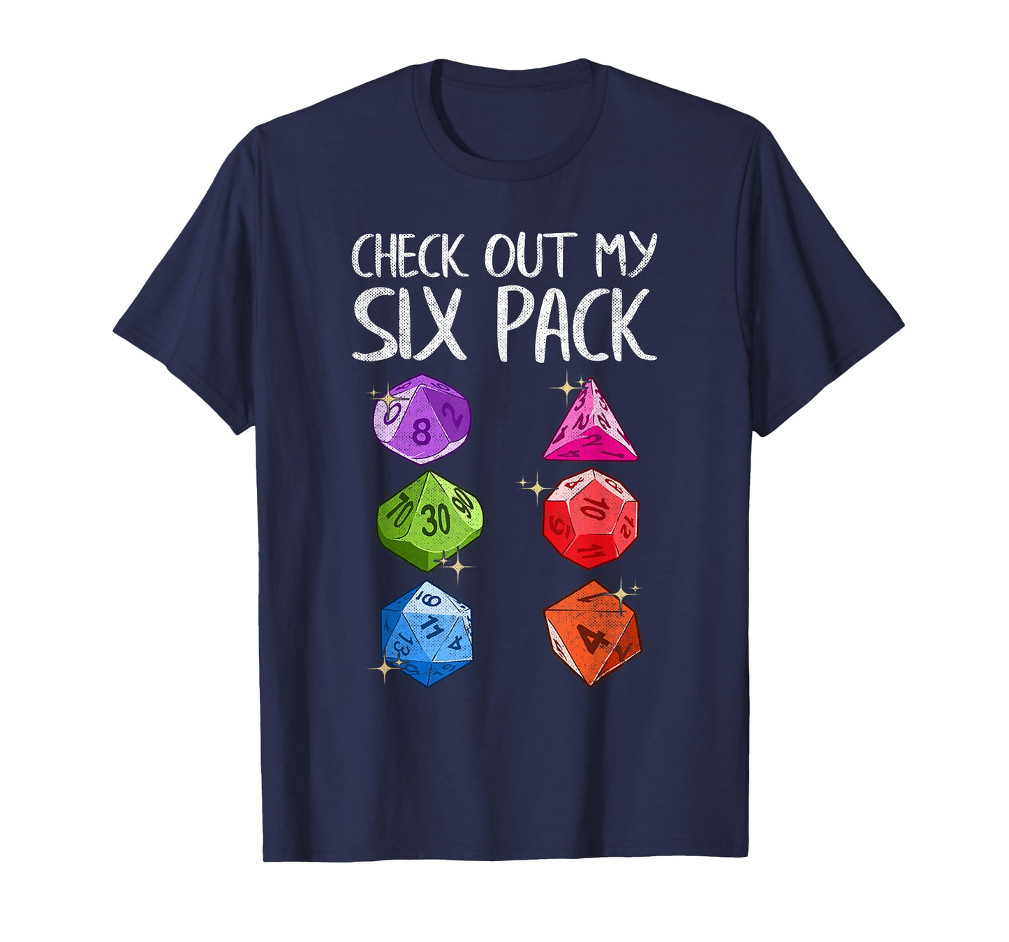 Check Out My Six Pack Gaming Dice Joke Funny Gamer Nerd Gift T-Shirt