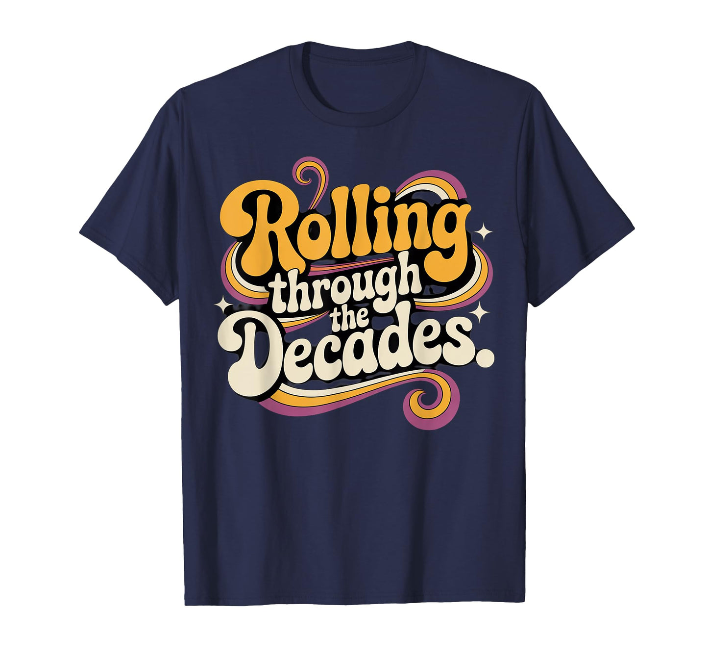 Rolling Through The Decades Retro Design T-Shirt