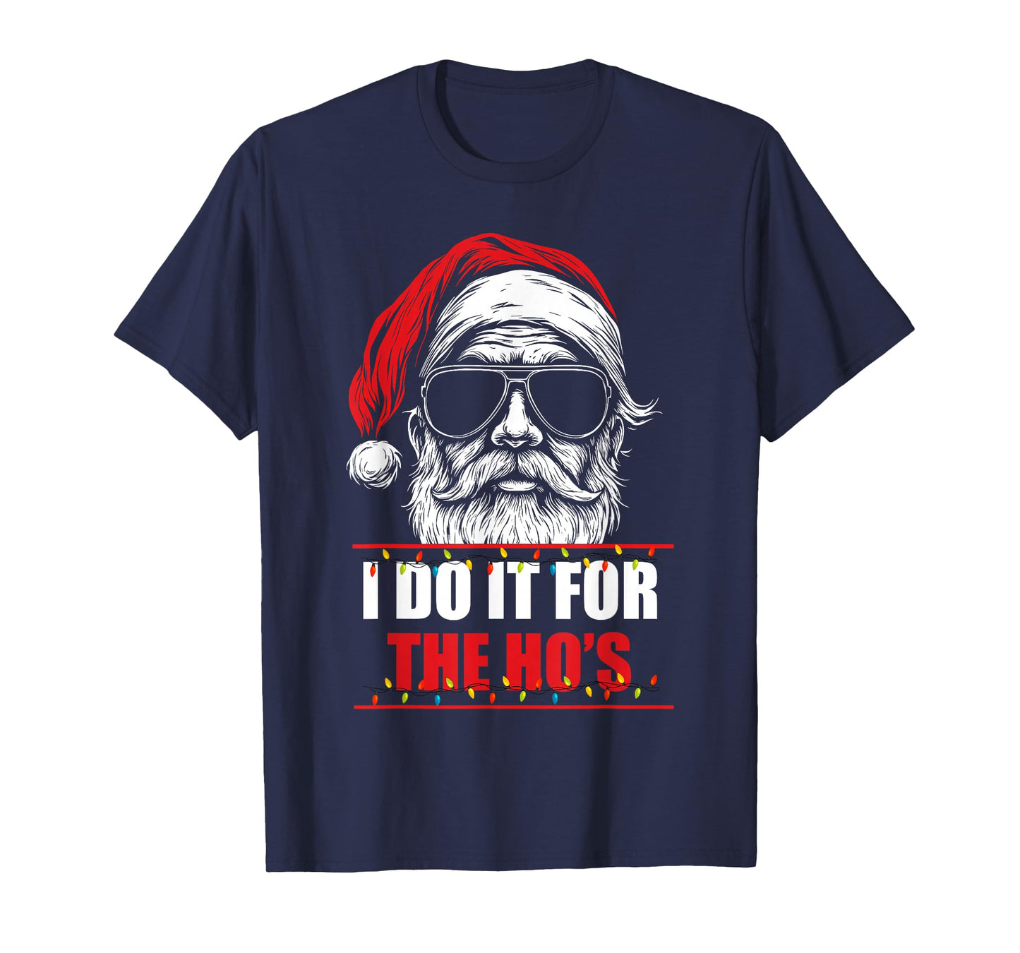 Funny Christmas Santa Claus I Do It for The Hos Cute Xmas T-Shirt