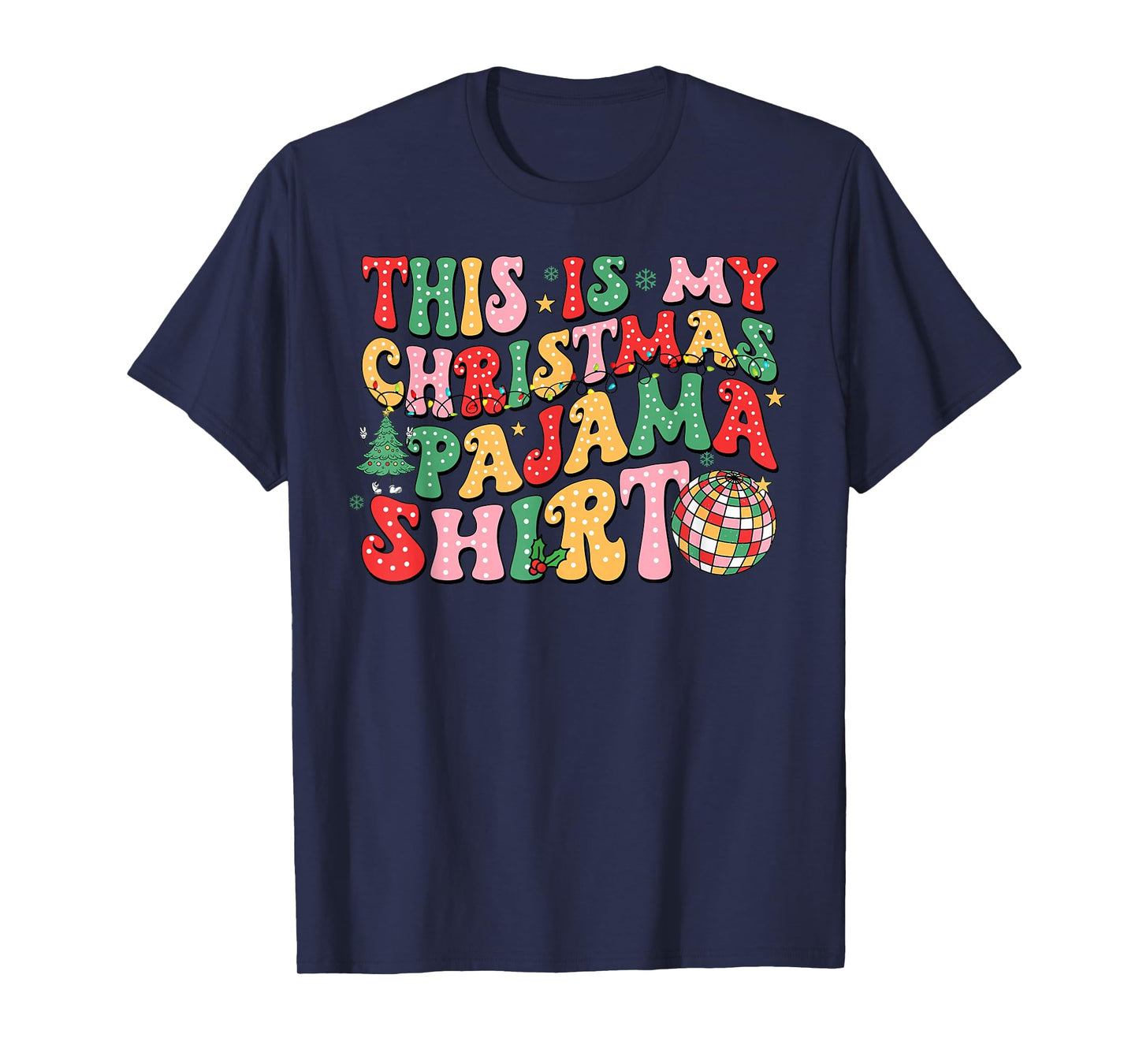 This is My Christmas Pajama Shirt Funny Xmas PJs Men Women T-Shirt