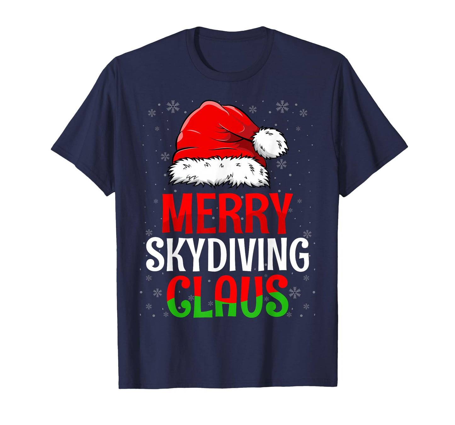 Merry Skydiving Claus Christmas Day Skydiver Santa Hat Xmas T-Shirt
