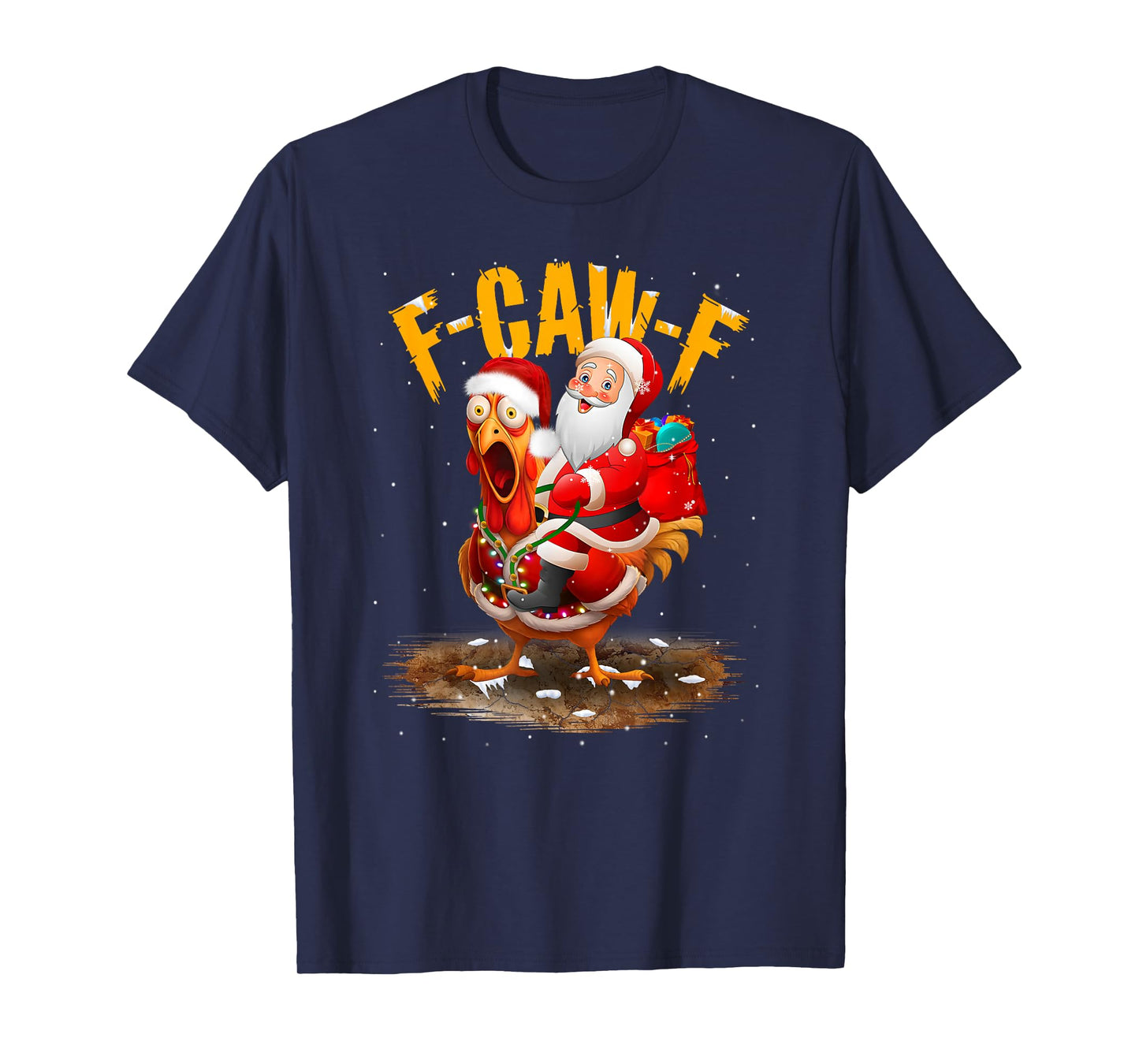Funny F-Caw-F Santa Riding Chicken Christmas Reindeer FCAWF T-Shirt