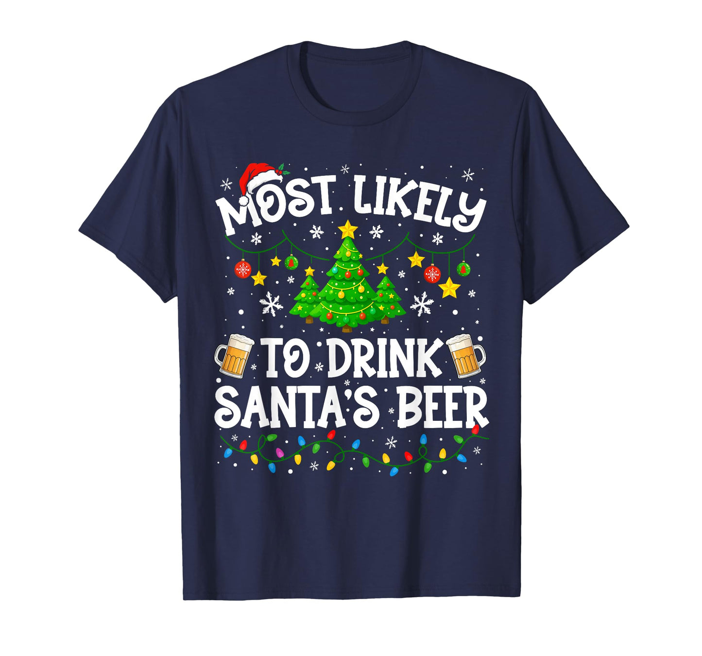 Most Likely to Drink Santa's Beer Christmas Family Matching T-Shirt