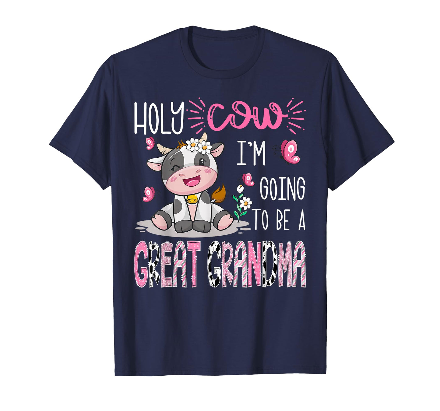 Holy Cow I'm Going To Be A Great Grandma Gender Reveal Party T-Shirt