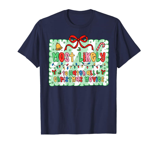 Most Likely to Watch All The Christmas Movies Coquette Bow T-Shirt