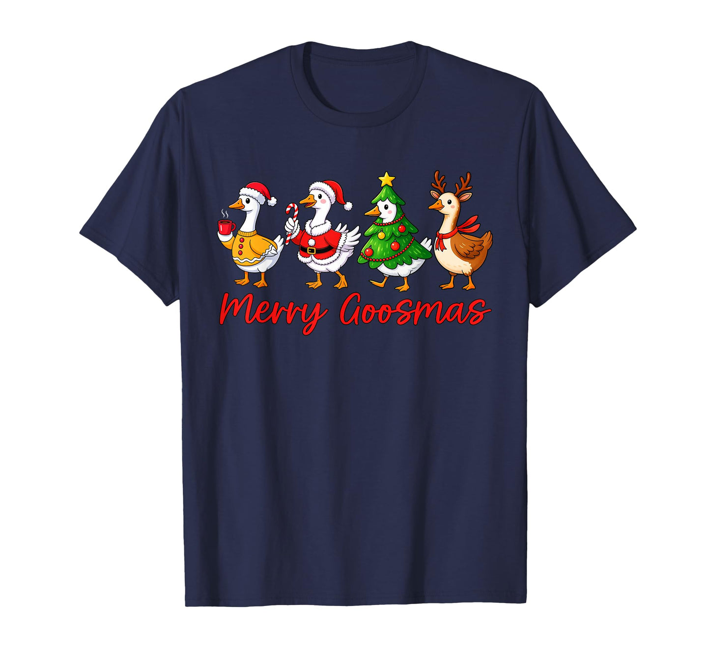 Merry Goosemas Christmas Silly Goose Funny Xmas Women Kids T-Shirt