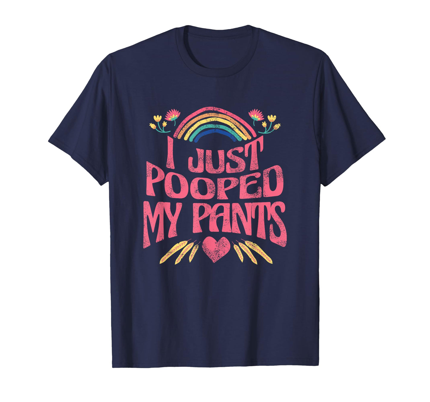 I Just Pooped My Pants Funny Adult Humor Meme T-Shirt, Small, Black