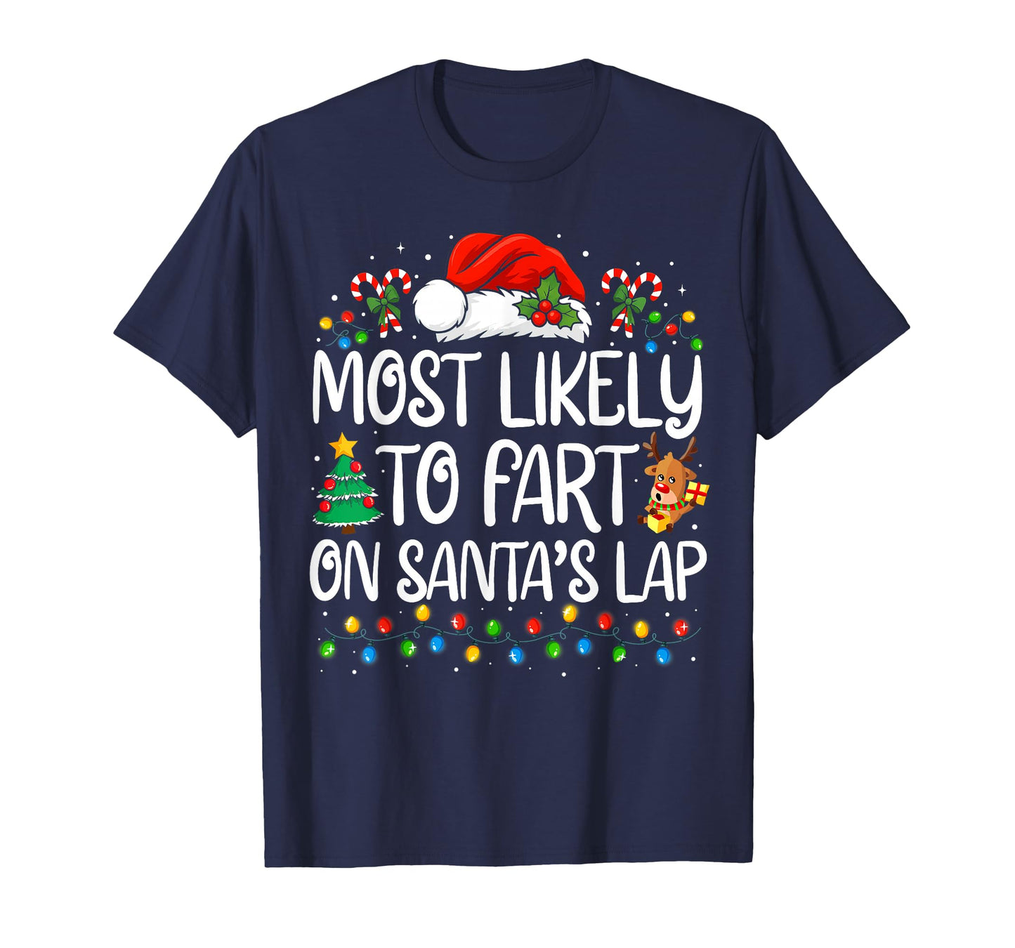 Most Likely to Fart On Santa's Lap Family Matching Christmas T-Shirt