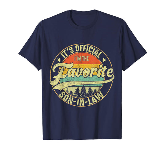 It's Official I'm The Favorite Son In Law Tees Funny Vintage T-Shirt