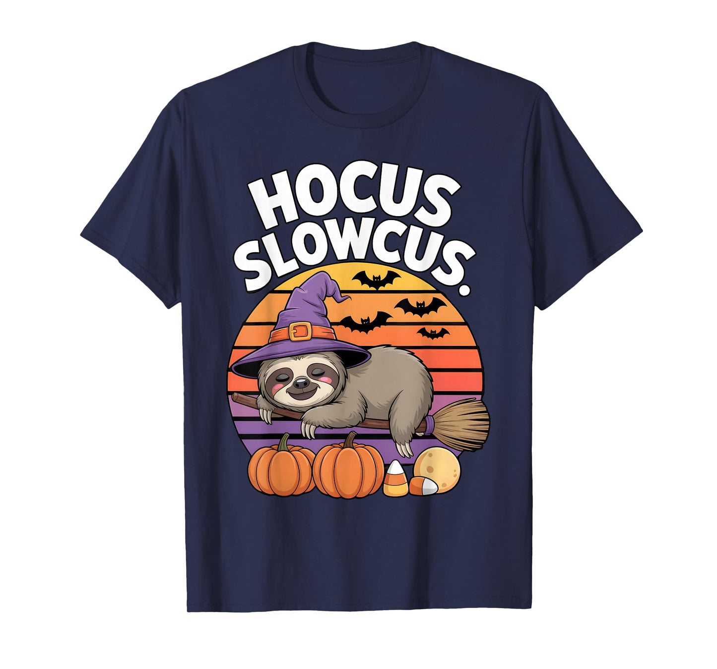 Hocus Slowcus Sloth Witch Hat Broom Pumpkin Bat Halloween T-Shirt