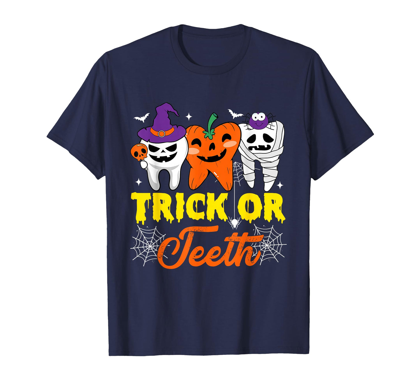 Trick Or Teeth Tooth Pumpkin Witch Hat Dental Halloween T-Shirt