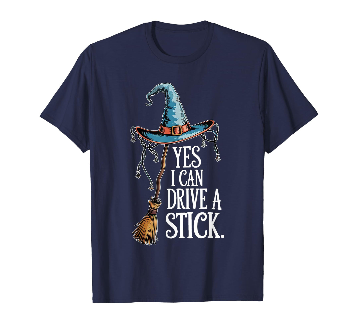 Yes I Can Drive A Stick Funny Halloween Spooky Witch Women T-Shirt