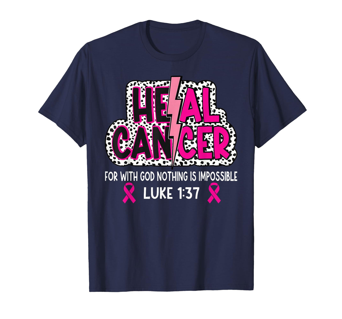 Heal Cancer Believe God Christian Breast Cancer Awareness T-Shirt