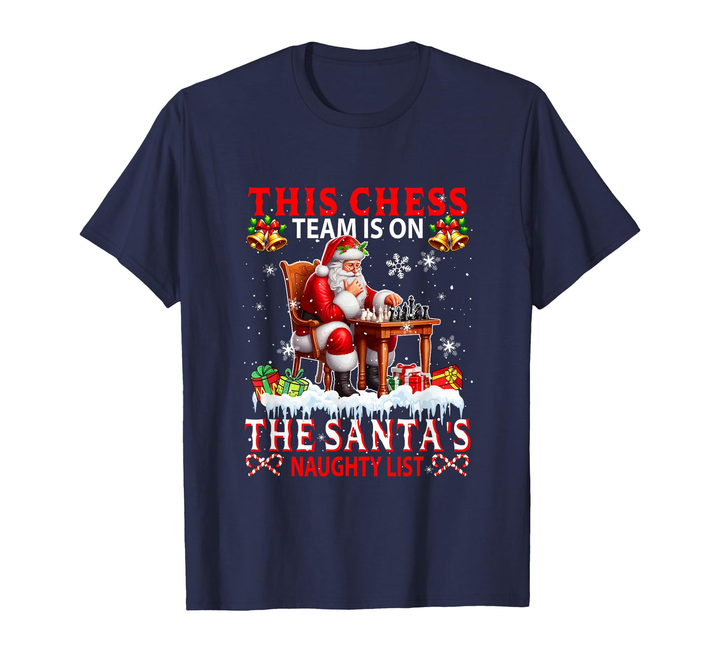Chess Team is On Santa's Xmas Naughty List Funny Player T-Shirt