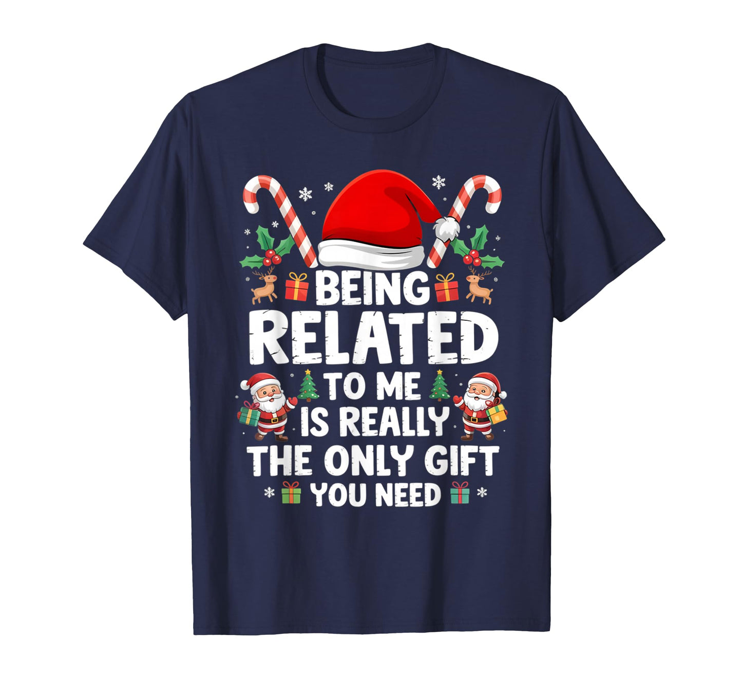 Being Related to Me Funny Christmas Family Xmas Pajamas Tees T-Shirt