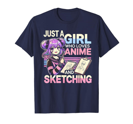 Just A Girl Who Loves Anime And Sketching, Otaku Anime T-Shirt