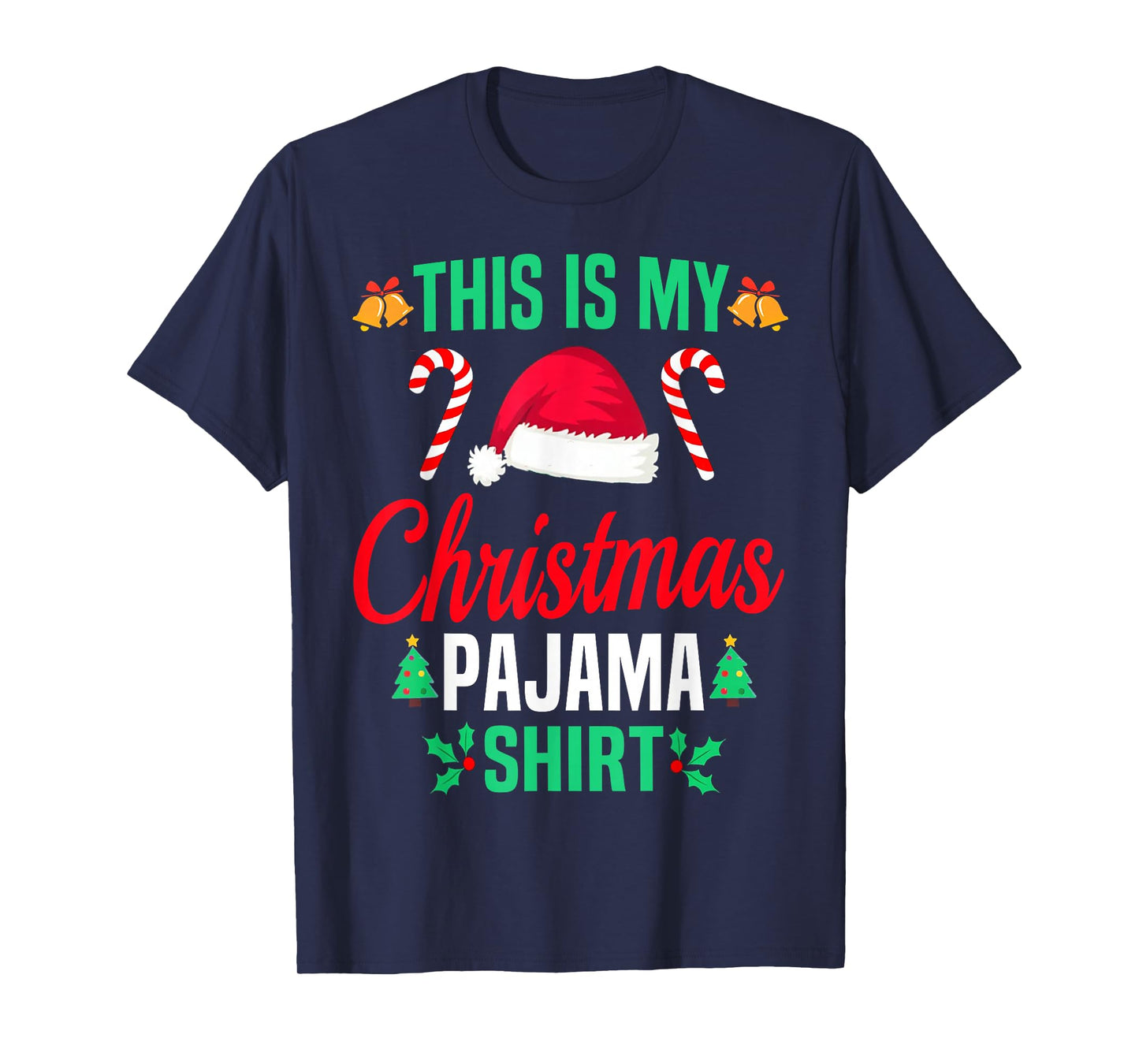 This is My Christmas Pajama Funny Xmas PJs Men Women Kids T-Shirt