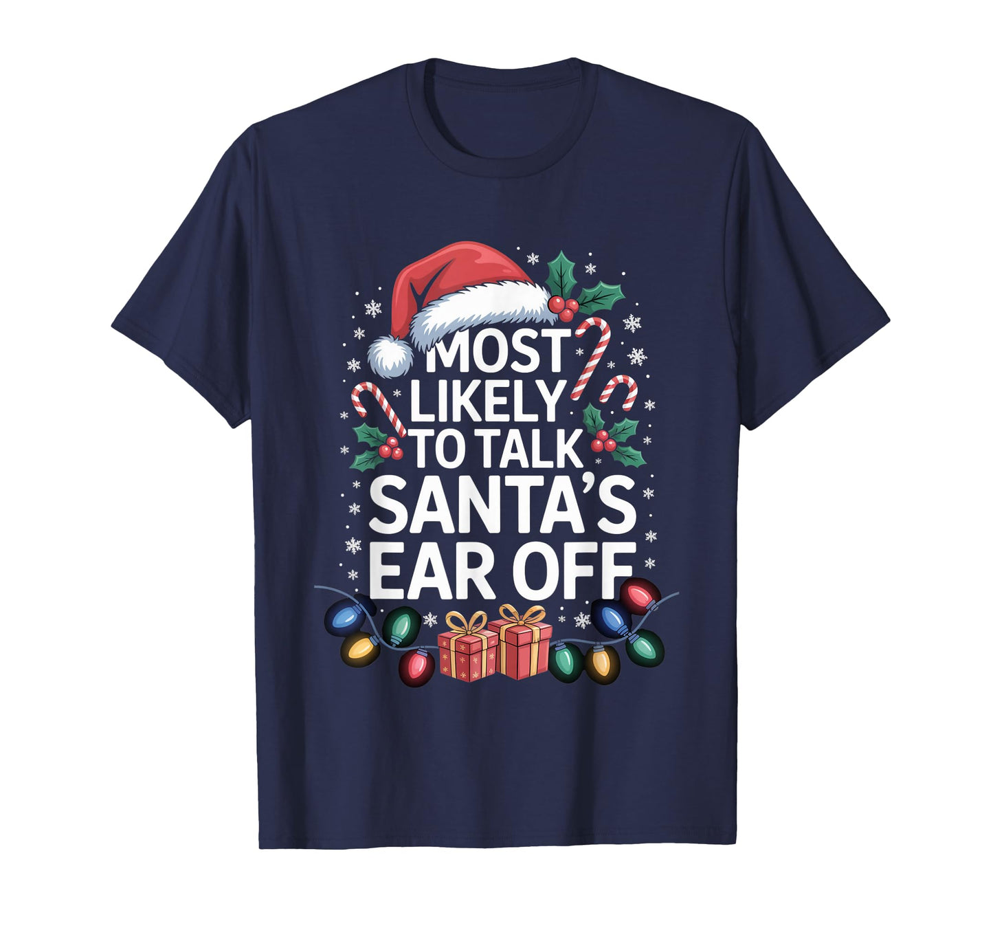 Most Likely to Fart On Santa's Lap Playful Holiday Humor T-Shirt