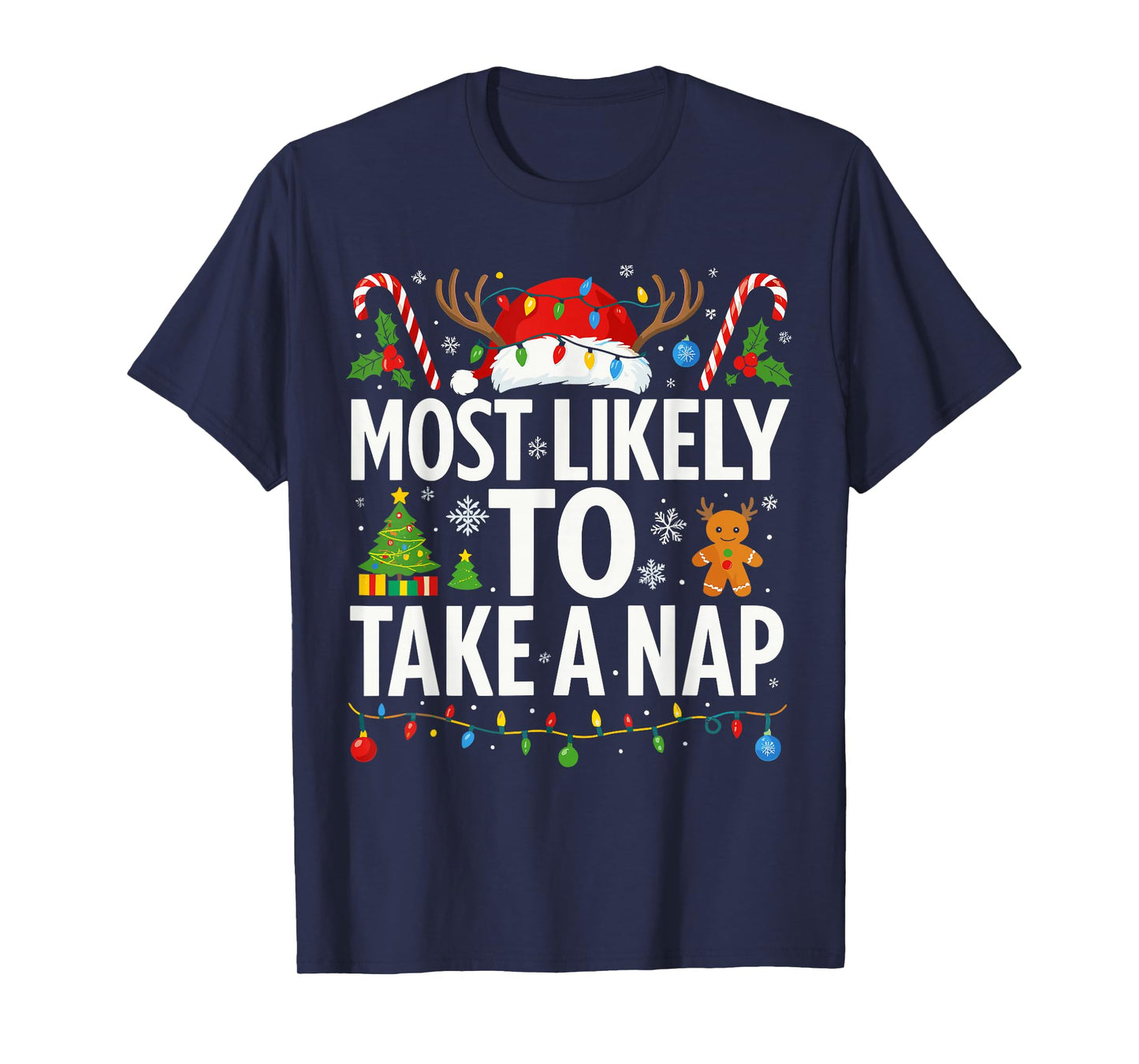 Most Likely to Nap on Christmas Shirt Men, Funny Xmas Lazy T-Shirt