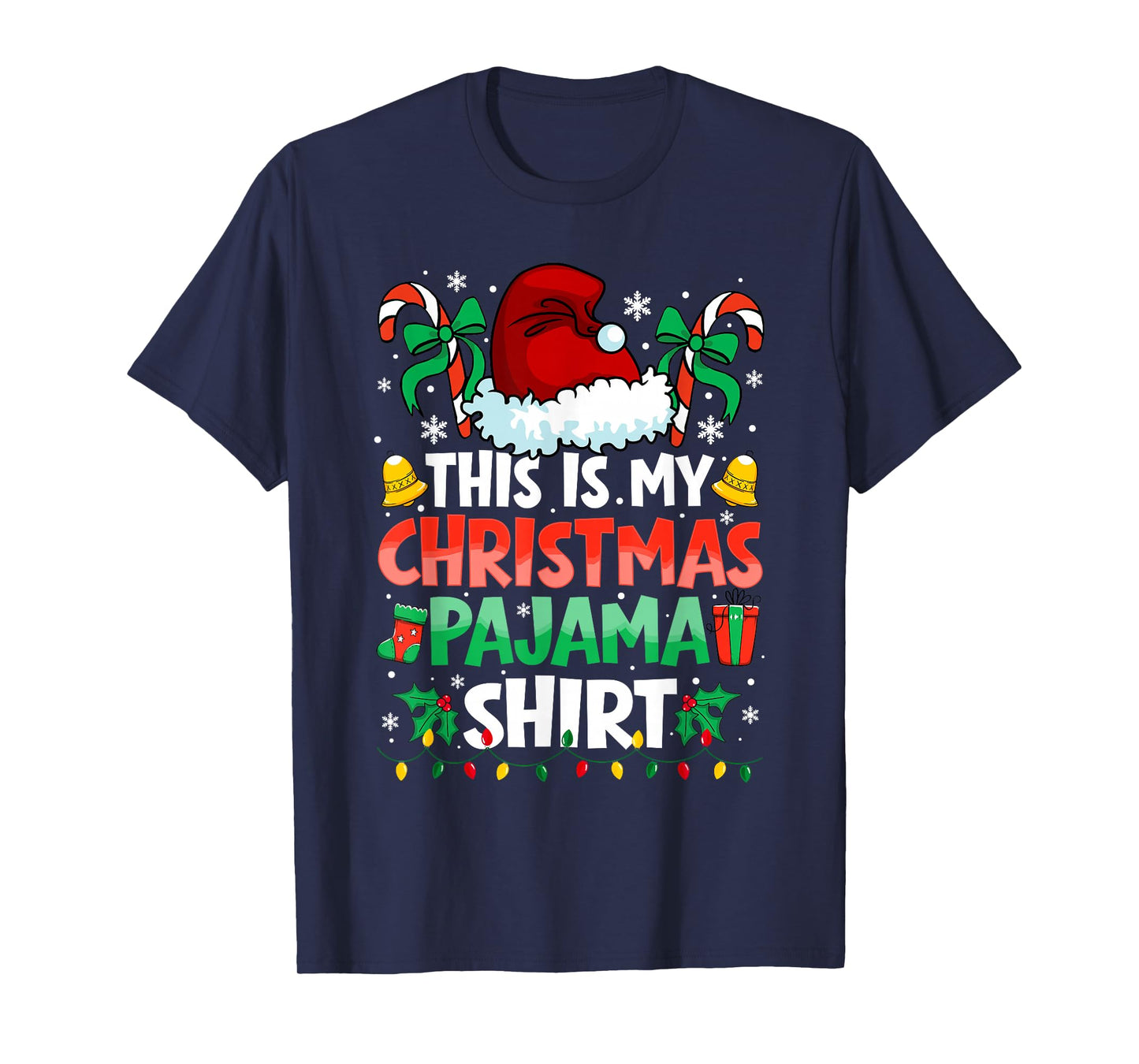 This is My Christmas Pajama Shirt Funny Xmas PJs Men Women T-Shirt