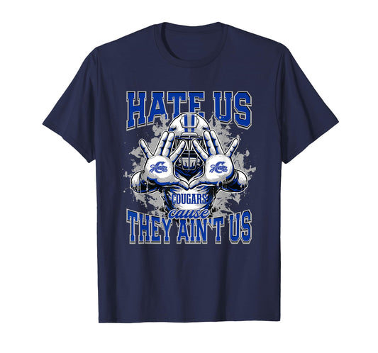 Capital Cougars Logo Hate Us Cause They Ain't HS T-Shirt