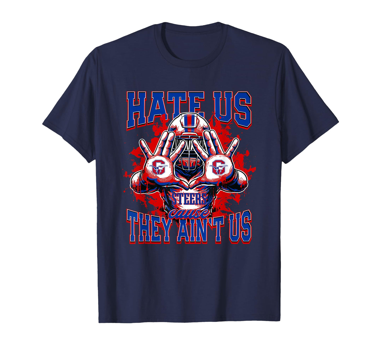 Graham Steers Logo Hate Us Cause They Ain't HS T-Shirt