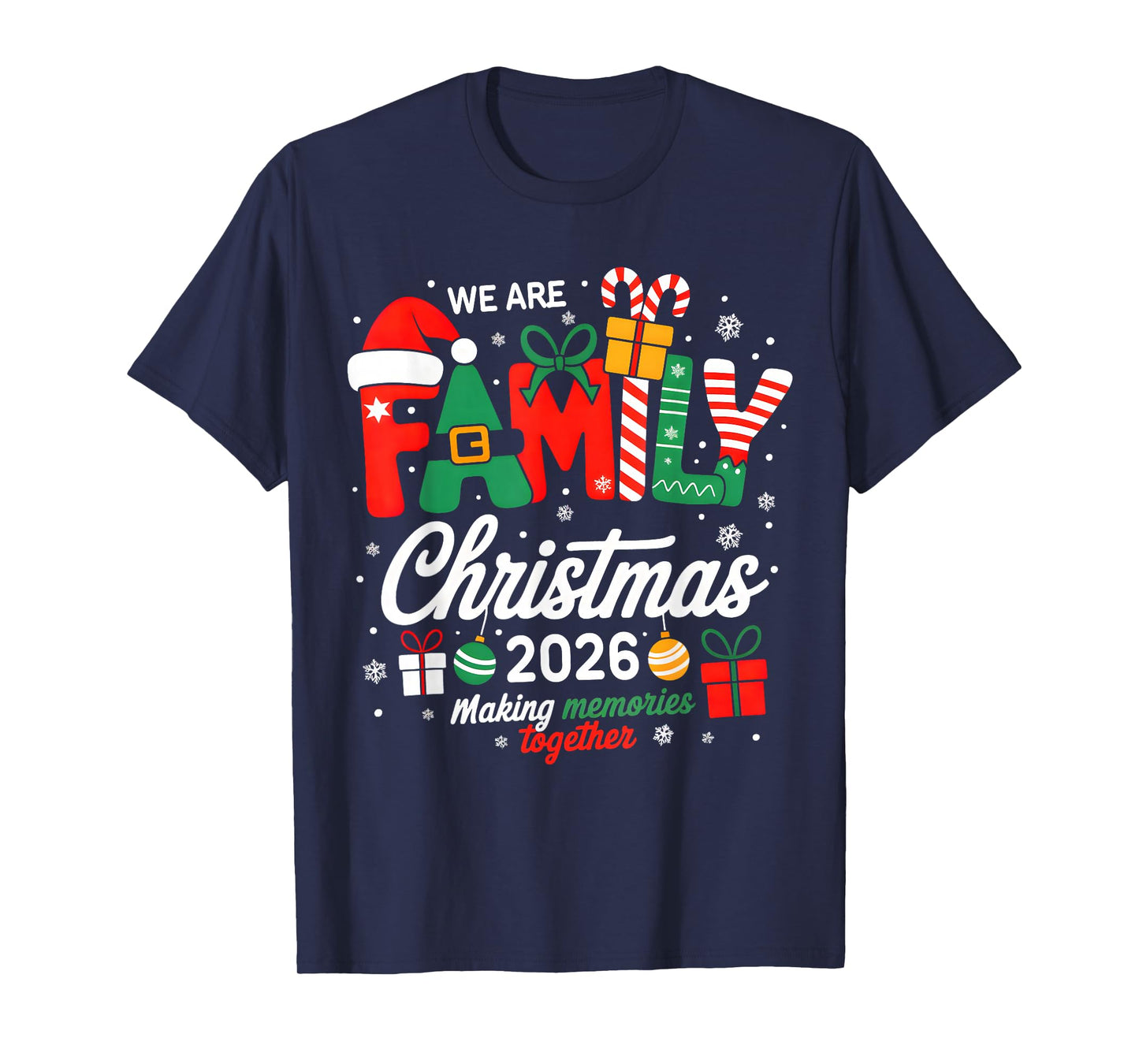 We are Family Christmas 2026 Matching Merry Xmas Squad 2026 T-Shirt