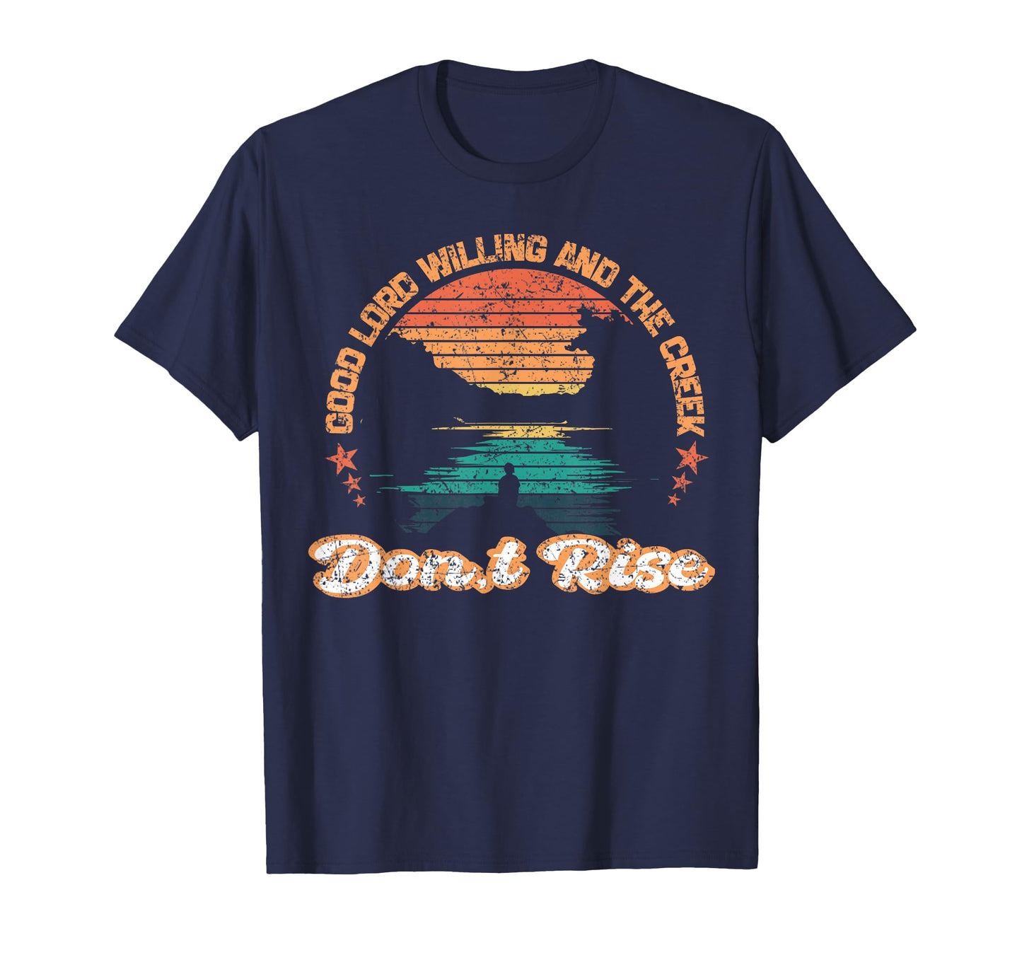 Funny Good Lord Willing and the Creek Don't Rise Unisex-Adults Black Small T-Shirt