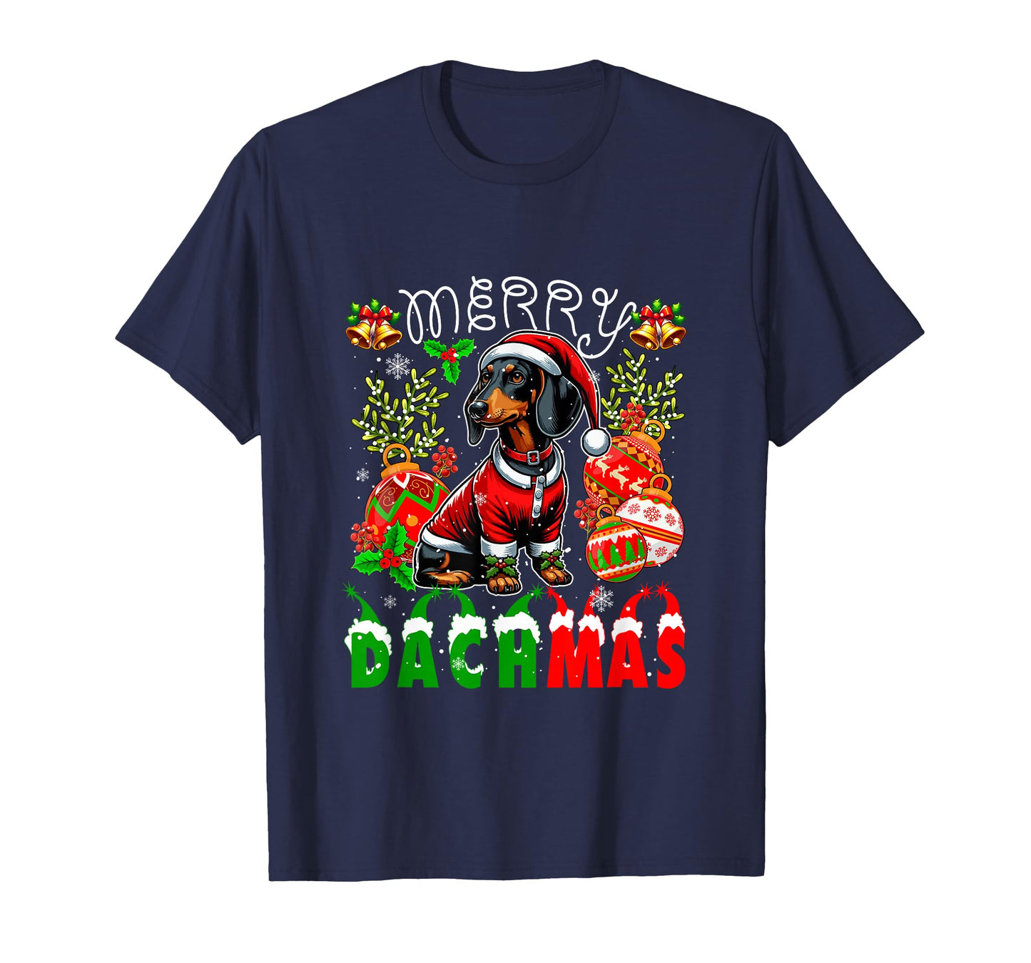 Merry Dachmas Santa Dachshund Decorating Xmas Owner Family T-Shirt