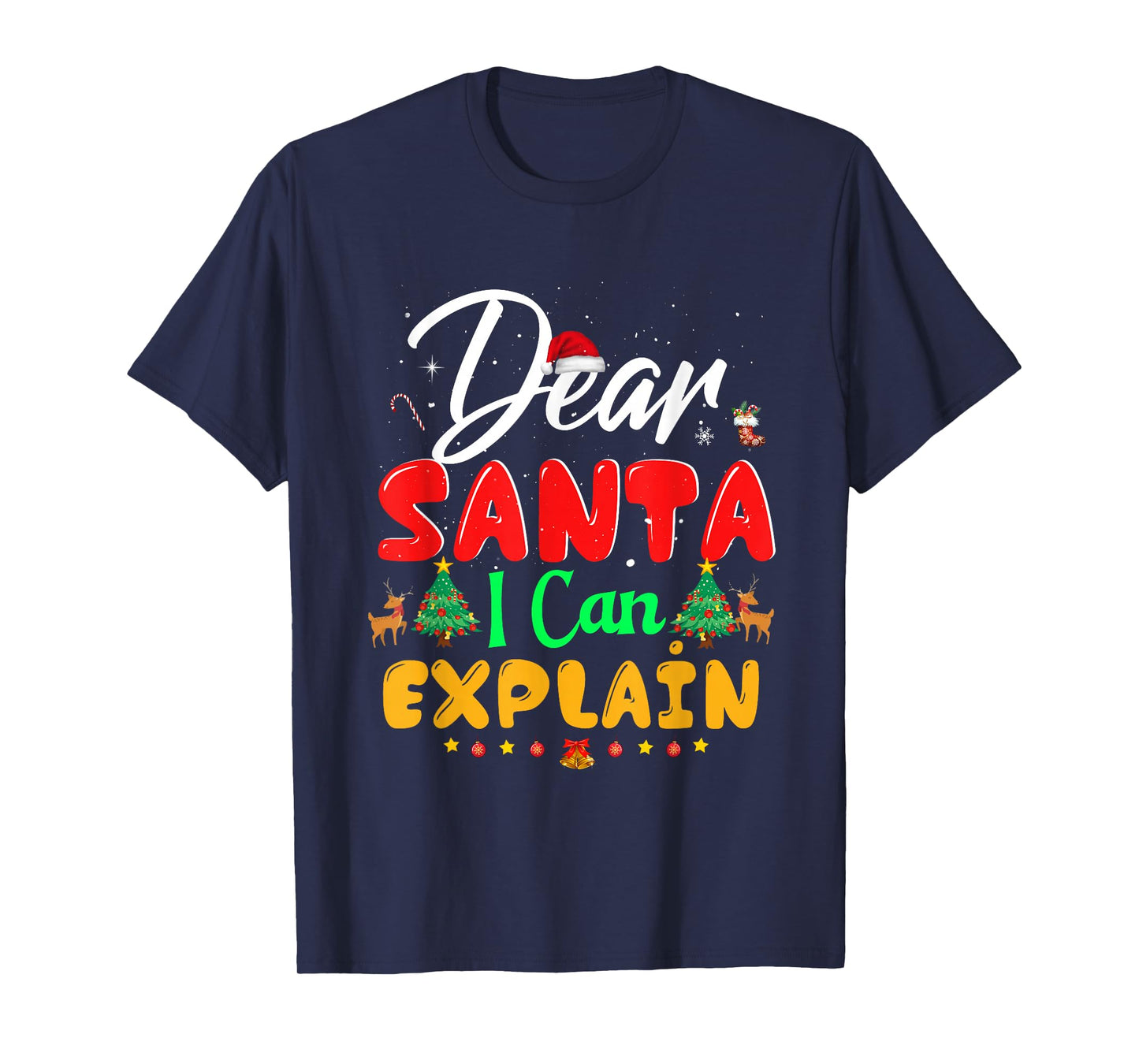 Dear Santa I Can Explain Funny Ugly Christmas Mamily Maching T-Shirt