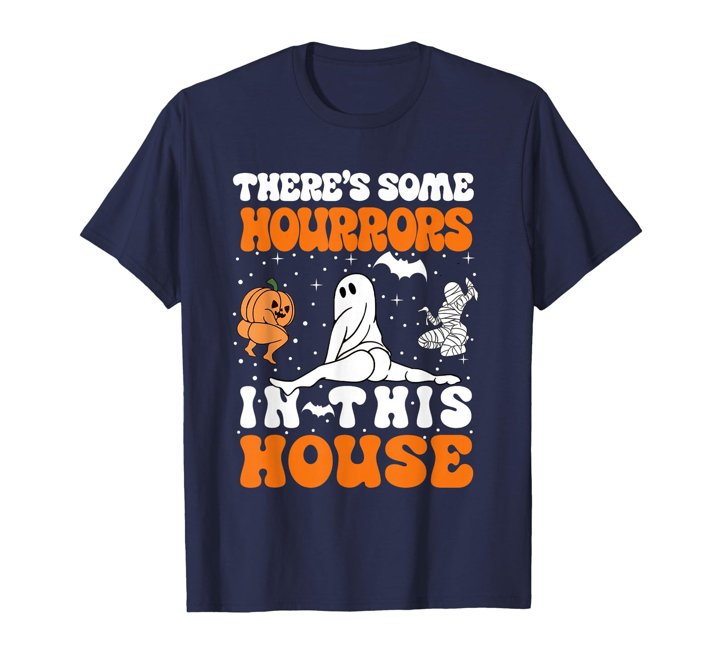 There's Some Horrors in This House Funny Halloween Men Women T-Shirt