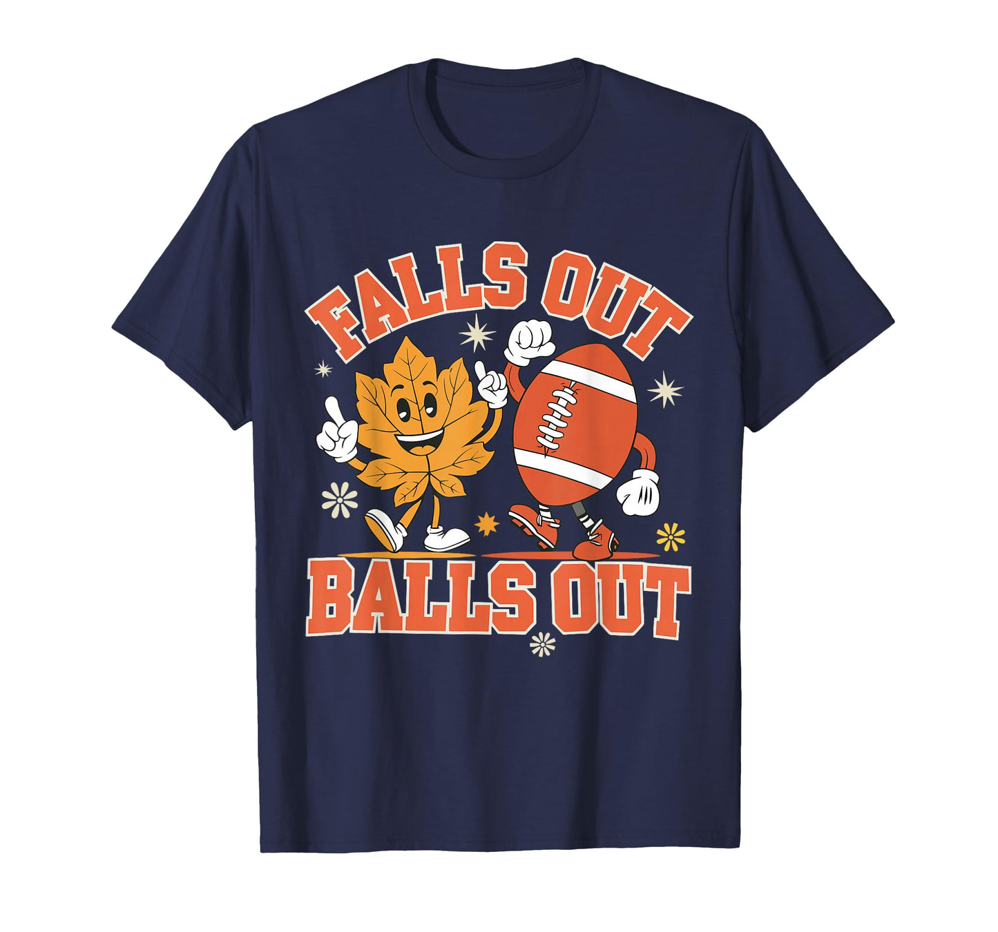 Vintage Falls Out Balls Out Football Game Day Thanksgiving T-Shirt