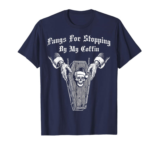 Fangs for Stopping by Coffin Halloween Spooky Haunted Season T-Shirt